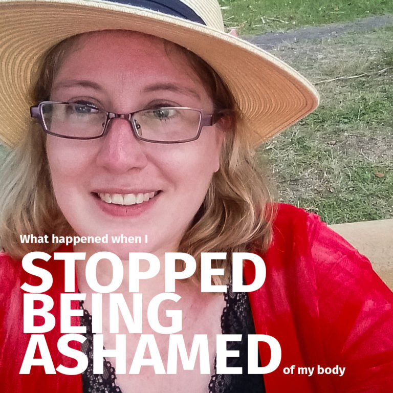 What happened when I stopped being ashamed of my body