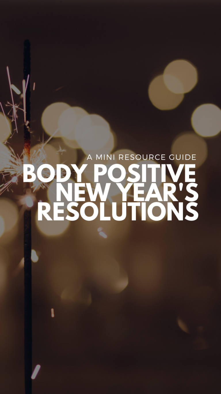 Body Positive New Year’s Resolutions: A Mini Resource Guide