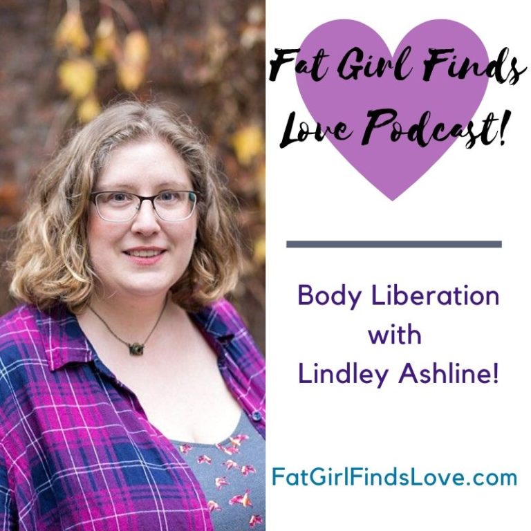 LISTEN: Lindley on the Fat Girl Finds Love Podcast (with Transcript)