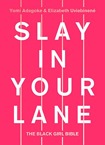 Image description: Book cover with a pink background, white stripes, and white text reading " Slay in Your Lane: The Black Girl Bible"