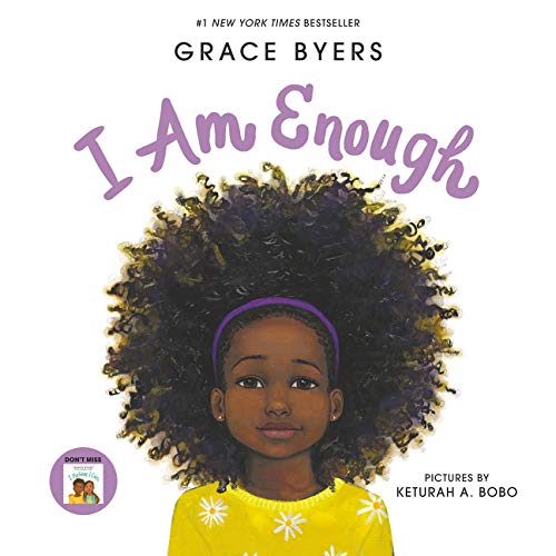 Image description: an illustrated picture of a young black girl that is looking straight ahead and has big curly hair and is wearing a purple headband and yellow shirt. Above her in purple text is the title "I Am Enough."