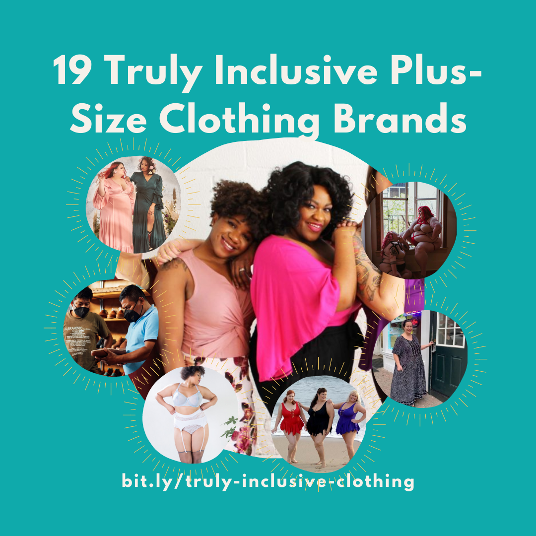 15 Sustainable, Size-Inclusive Brands That Celebrate All Body Sizes And  Shapes — Sustainably Chic