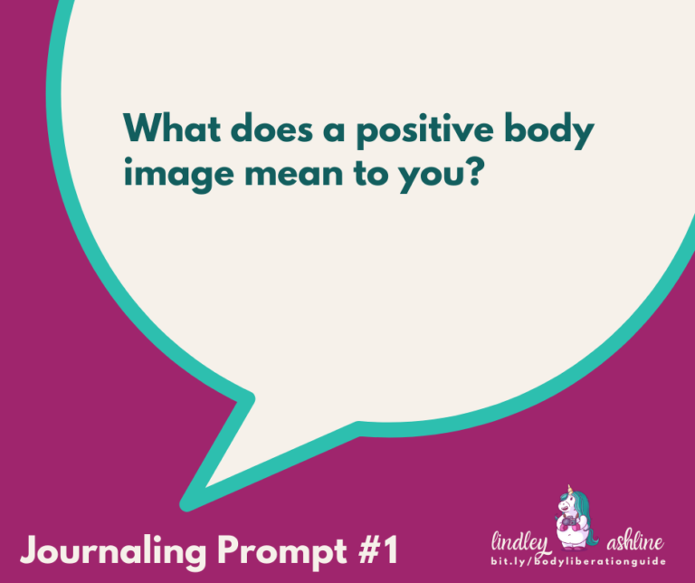 Body-Positive Journaling Prompt #1: What does a positive body image mean to you?