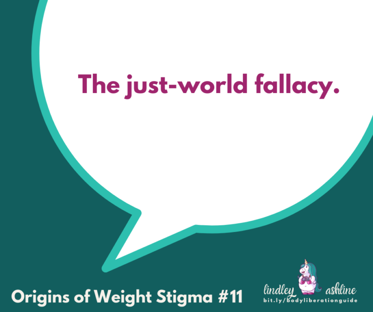 Origins of Weight Stigma #11: The just-world fallacy