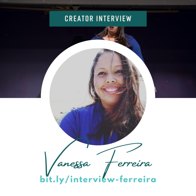 Creator Month: Educator, Writer, Poet & Playwright Vanessa Ferreira