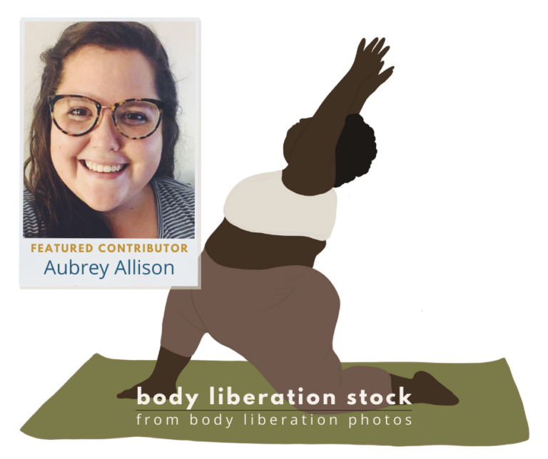 Featured Body Liberation Stock contributor: Aubrey Allison