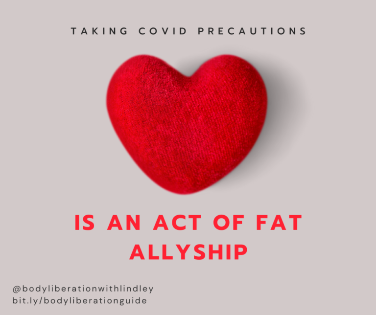 Taking COVID precautions is an act of fat allyship.