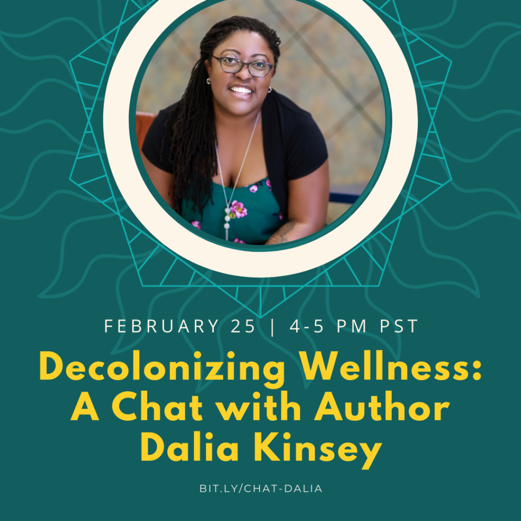 {live} Take Two: Decolonizing Wellness with Dalia Kinsey, February 25 ...