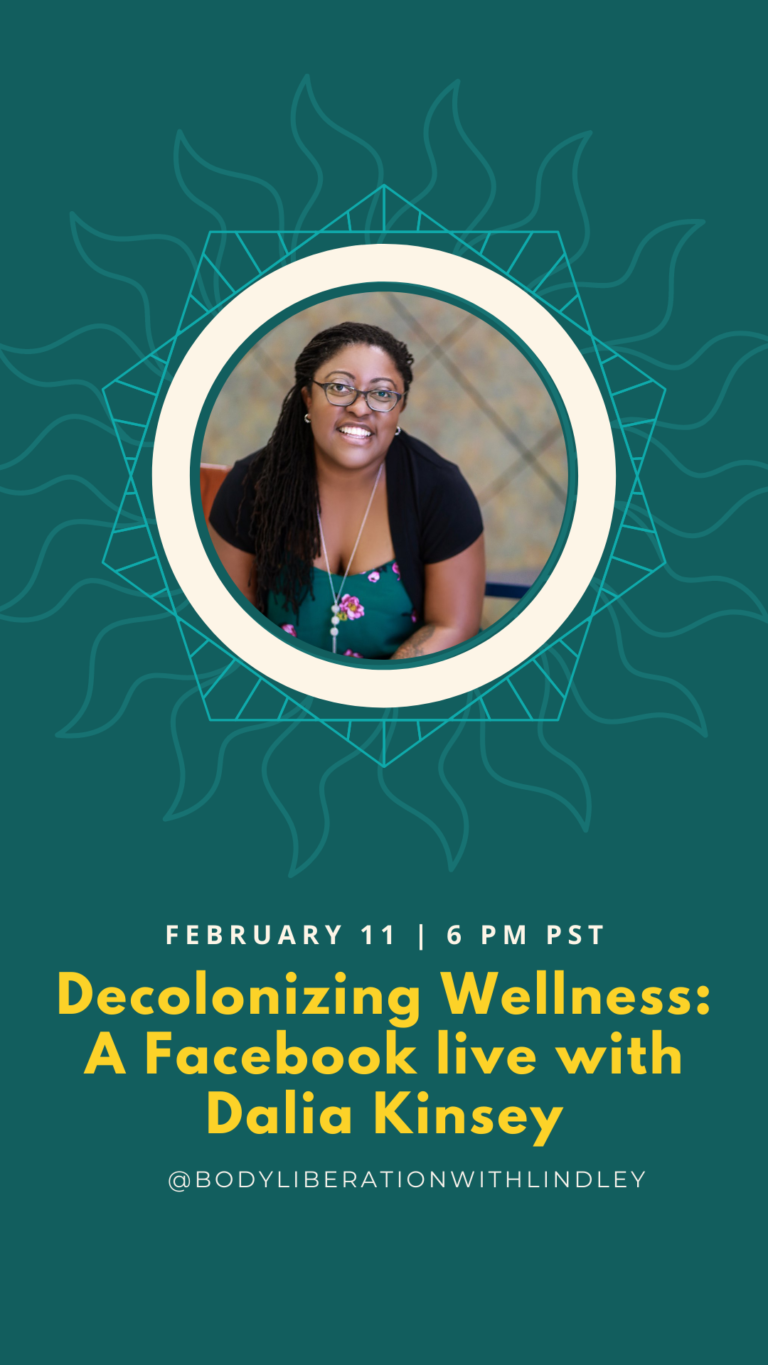 Decolonizing Wellness: A Facebook live with Dalia Kinsey, February 11