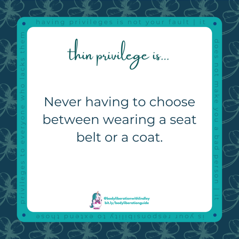 A teal square with a four-leaf-clover background and the text, "Thin privilege is never having to choose between wearing a seat belt or a coat." Lindley's logo is at the bottom.