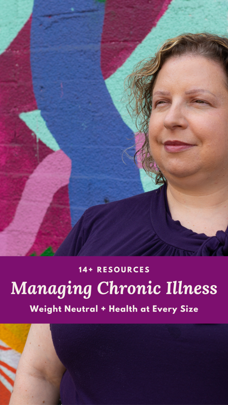 14+ Weight Neutral and Health at Every Size Resources for Managing Chronic Illness