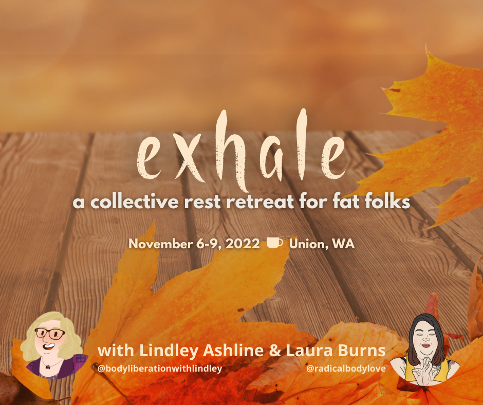 A background of autumn leaves with the name of the Exhale Pacific Northwest body positive and fat positive retreat and Laura and Lindley's illustrated profile images.