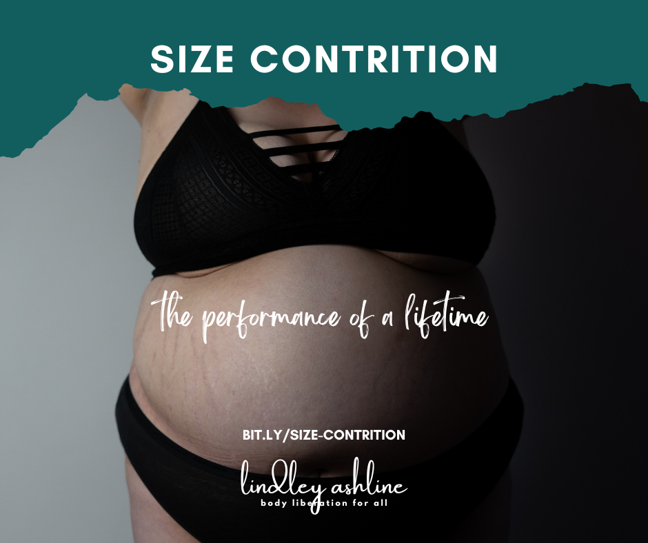 Size contrition: the performance of a lifetime