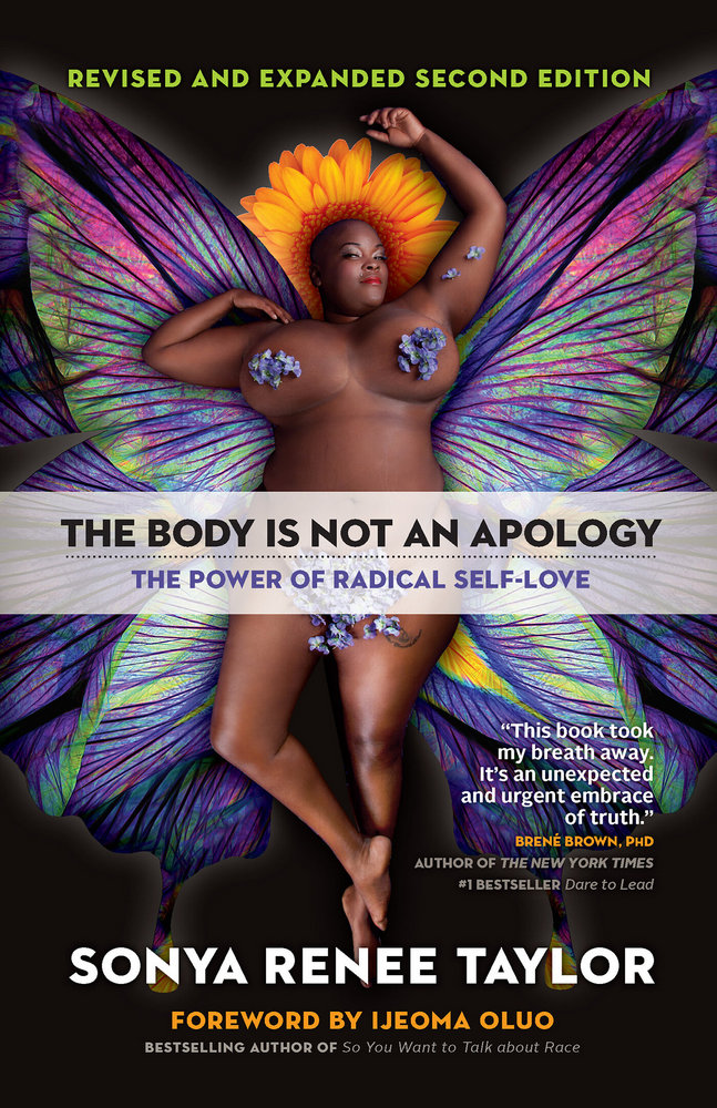 Image description: A naked black person lays on a background of butterfly wings with a sunflower behind their head. The text reads "The Body Is Not an Apology: The Power of Radical Self-Love"