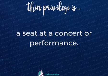A dark blue background with this text faintly overlaid: "having privileges is not your fault - it does not make you a bad person - it is your responsibility to extend those privileges to everyone who lacks them." Layered on this is the first line of this post plus Lindley's logo.