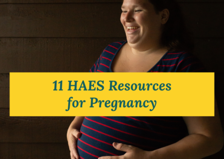A pregnant woman laughs while holding her belly; the text reads "11 HAES Resources for Pregnancy"
