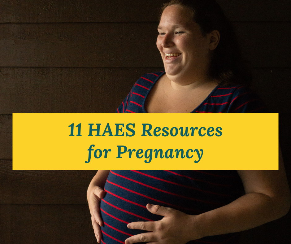 A pregnant woman laughs while holding her belly; the text reads "11 HAES Resources for Pregnancy"