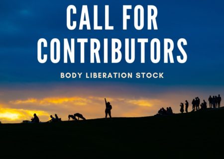 An orange and blue sunset with a fat person silhouetted and pointing into the air, surrounded by a crowd of people. Text on top says, Call for Contributors: Body Liberation Stock.
