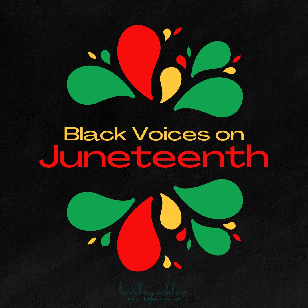 Colorful red, yellow and green splashes on a black background. Text reads, Black Voices on Juneteenth.