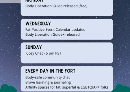 Next week's schedule for the Body Liberation Blanket Fort, a body-positive safer space