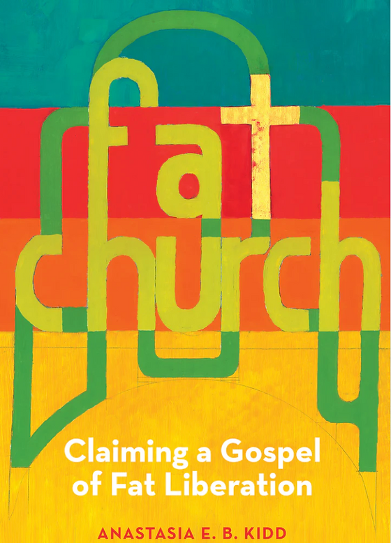 A book cover in green red and yellow stripes, with detail amongst the letters hinting at architecture. The text reads “fat church claiming a gospel of fat liberation”