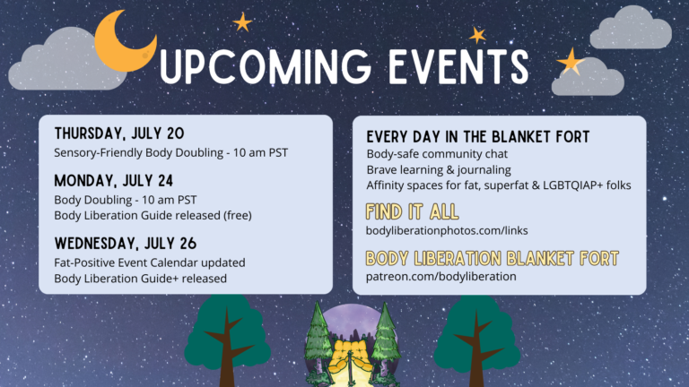 Next week’s schedule for the Body Liberation Blanket Fort